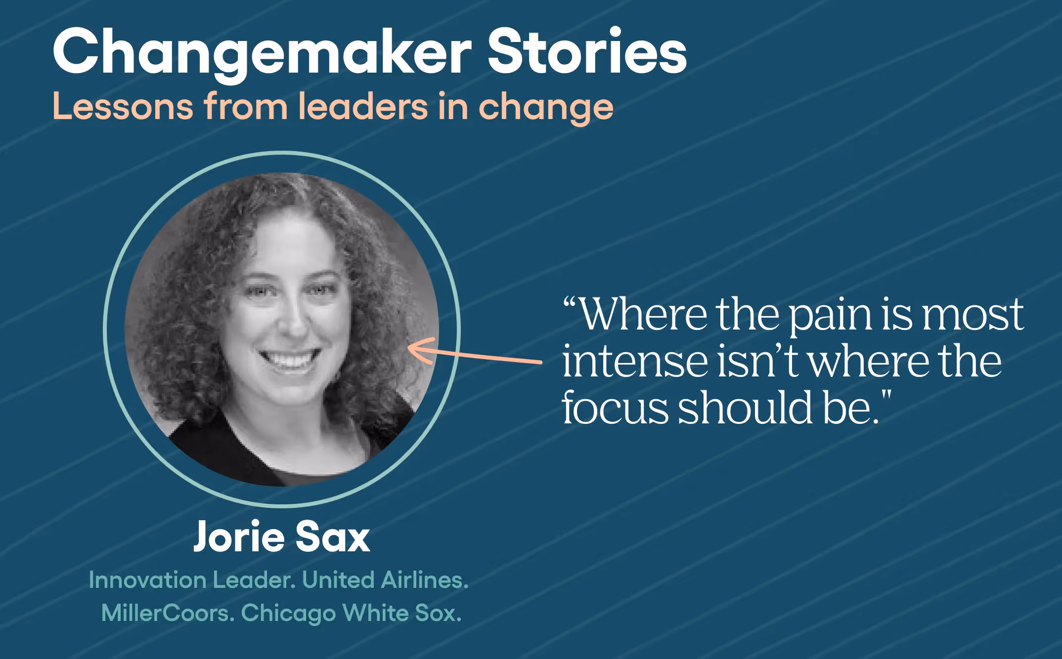 Meet the Change Makers, Jorie Sax
