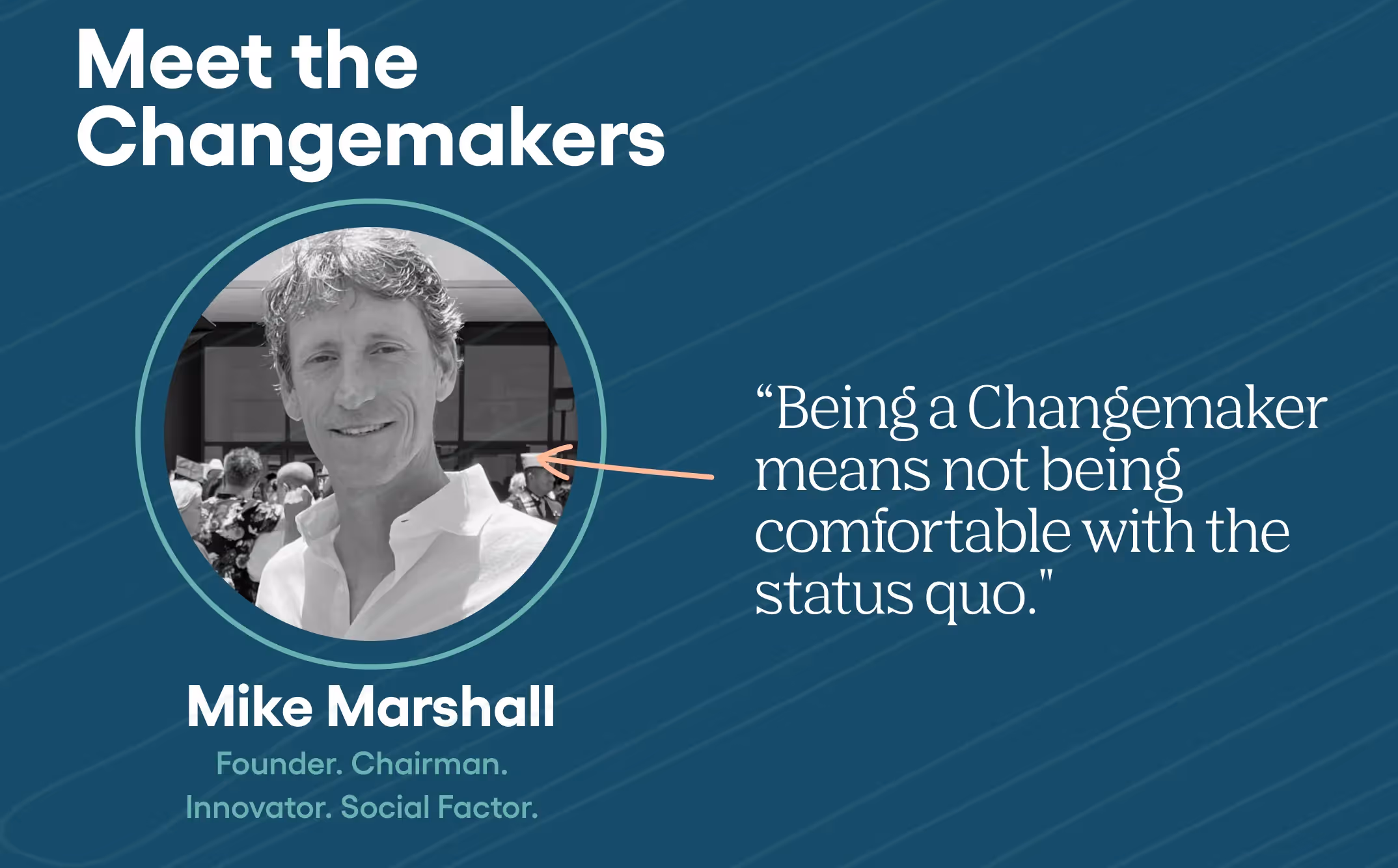 Changemaker stories: Mike Marshall