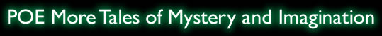 POE More Tales of Mystery and Imagination