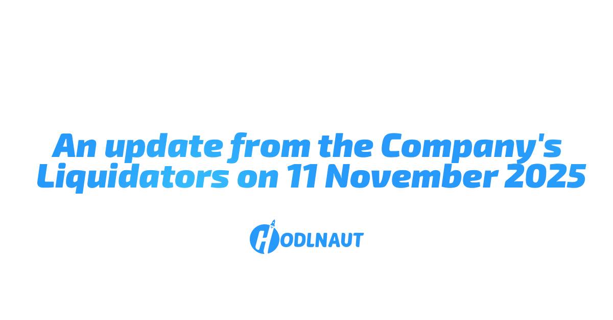 An update from the Company’s Liquidators on 11 November 2025