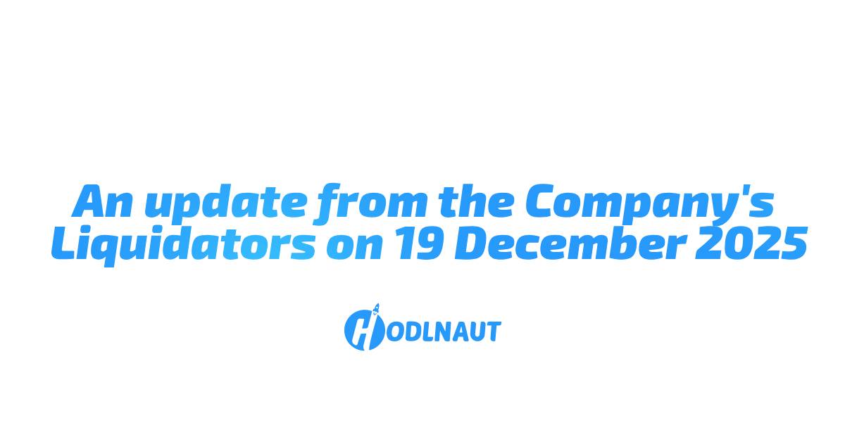An update from the Company’s Liquidators on 19 December 2025