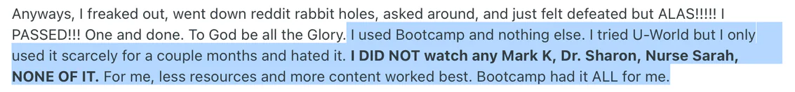 Text describing a person's experience with study resources, saying they passed after using only Bootcamp, tried U-World briefly and disliked it, and did not watch materials by Mark K, Dr. Sharon, or Nurse Sarah, finding Bootcamp had all the needed content.