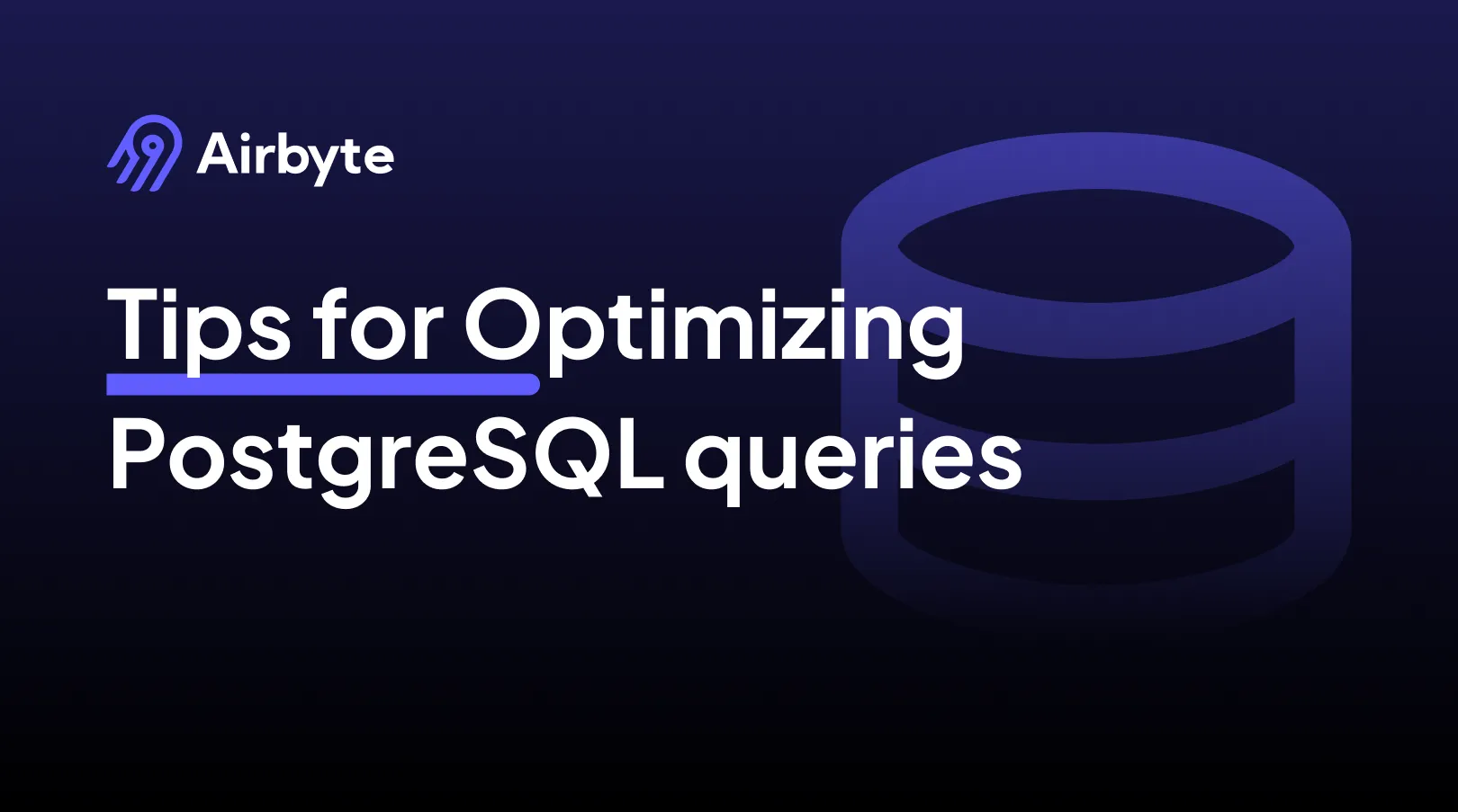 Tips for Optimizing PostgreSQL Queries