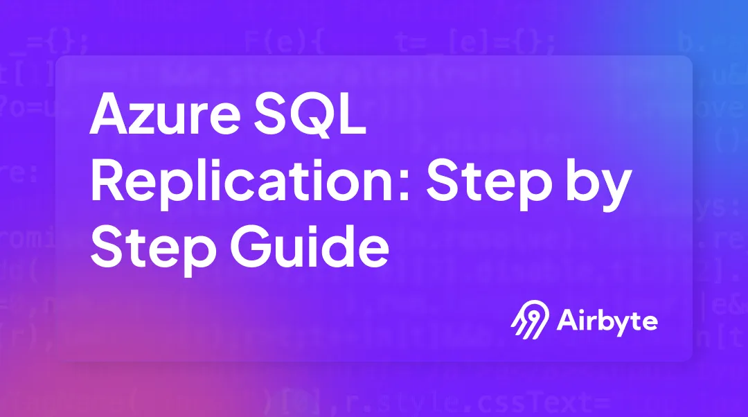 Azure SQL Replication: Step-by-Step Guide