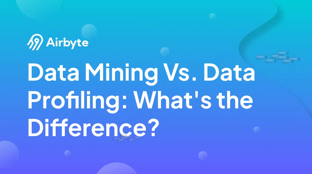 Data Mining vs. Data Profiling: What’s the Difference