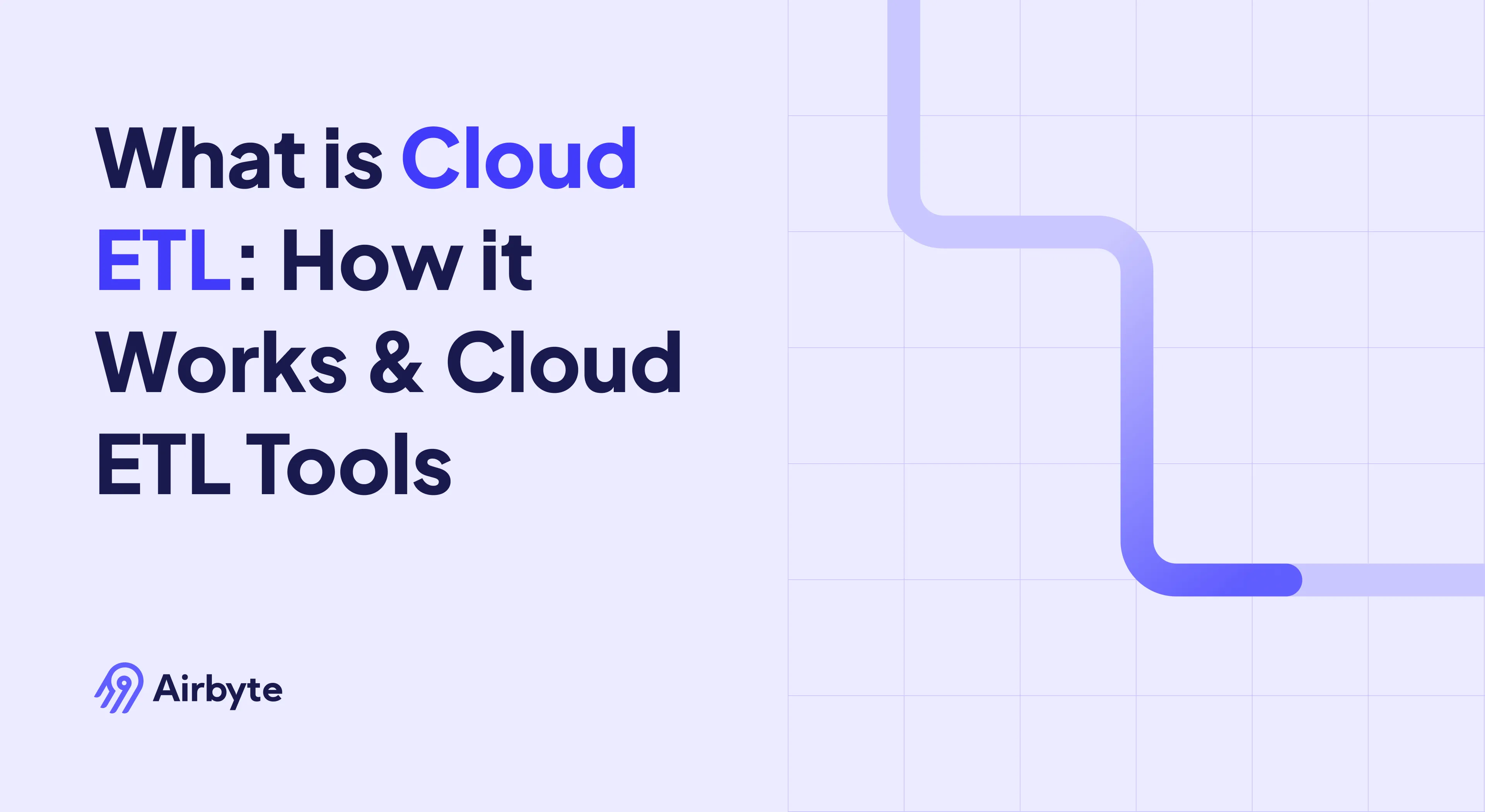 What Is Cloud ETL: How It Works & Cloud ETL Tools