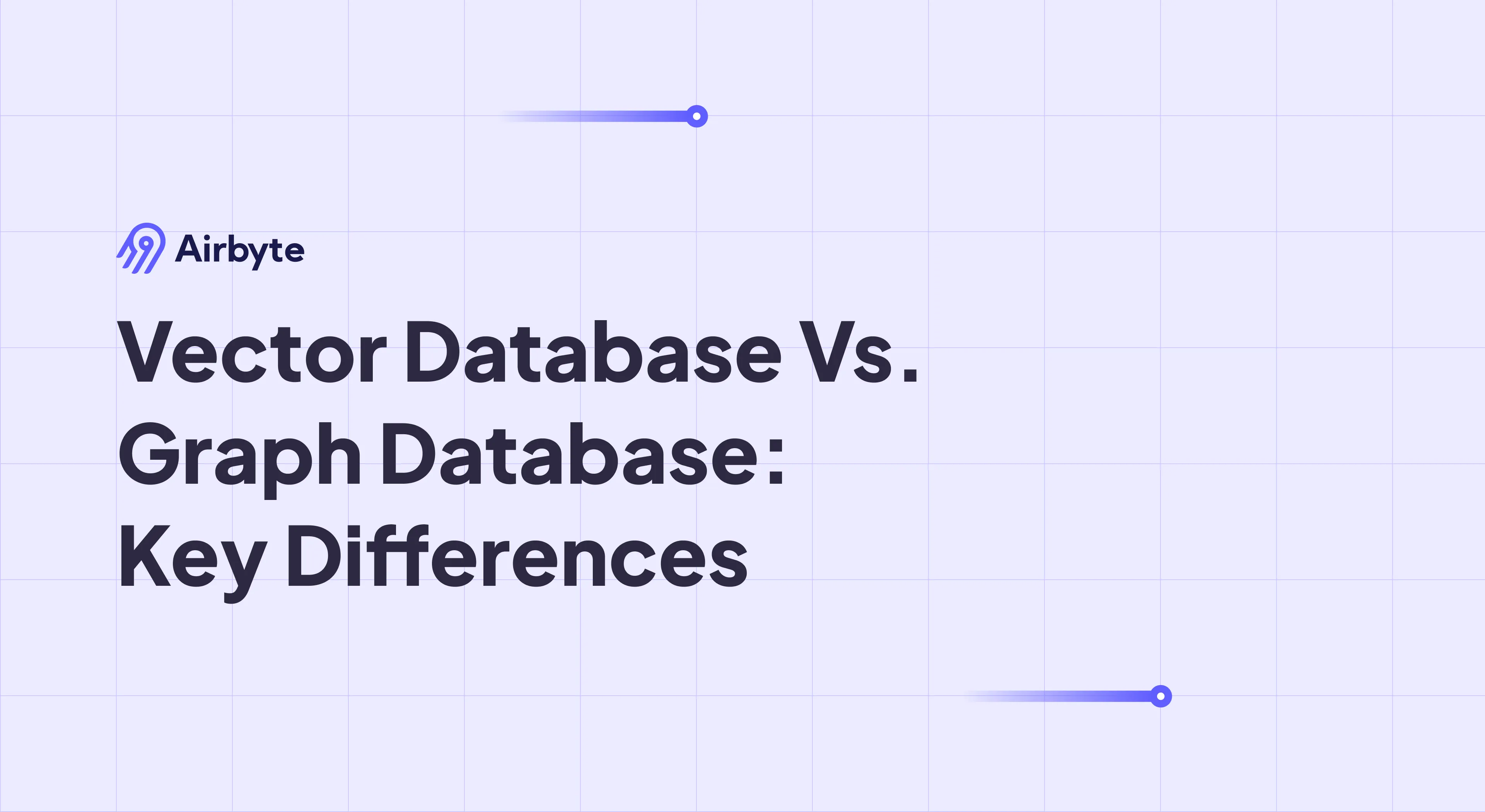 Vector Database Vs. Graph Database: 6 Key Differences