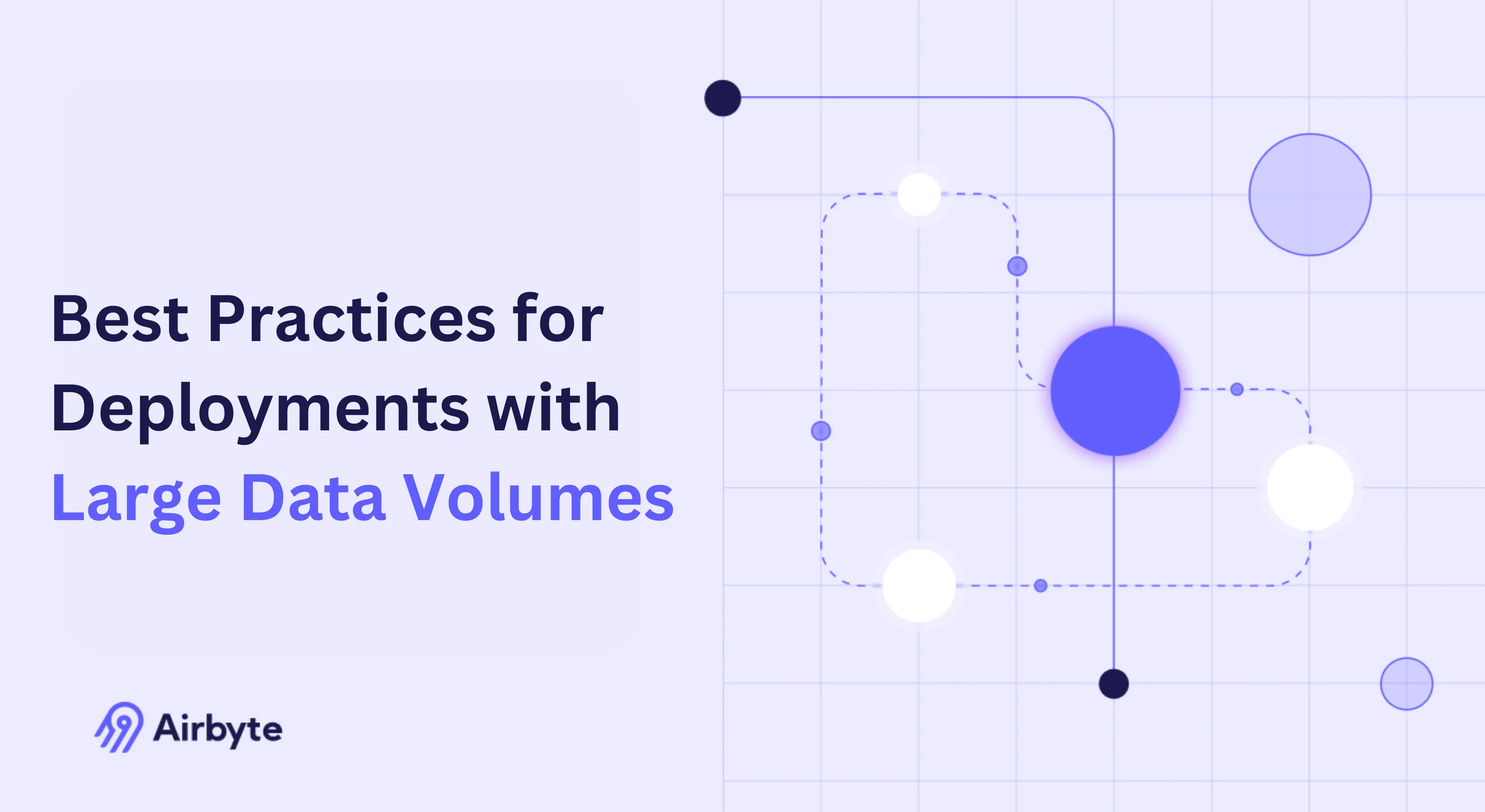 Best Practices for Deployments with Large Data Volumes