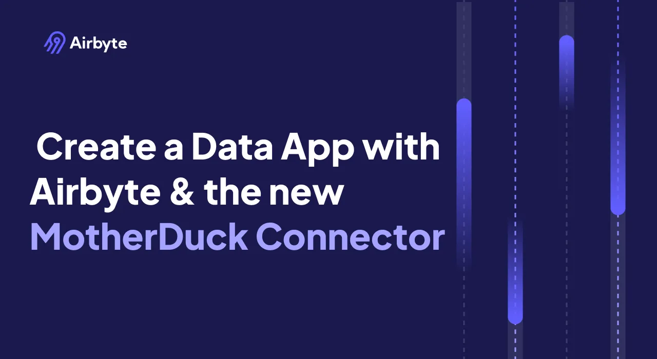 Create a Data App with the new MotherDuck Destination Connector