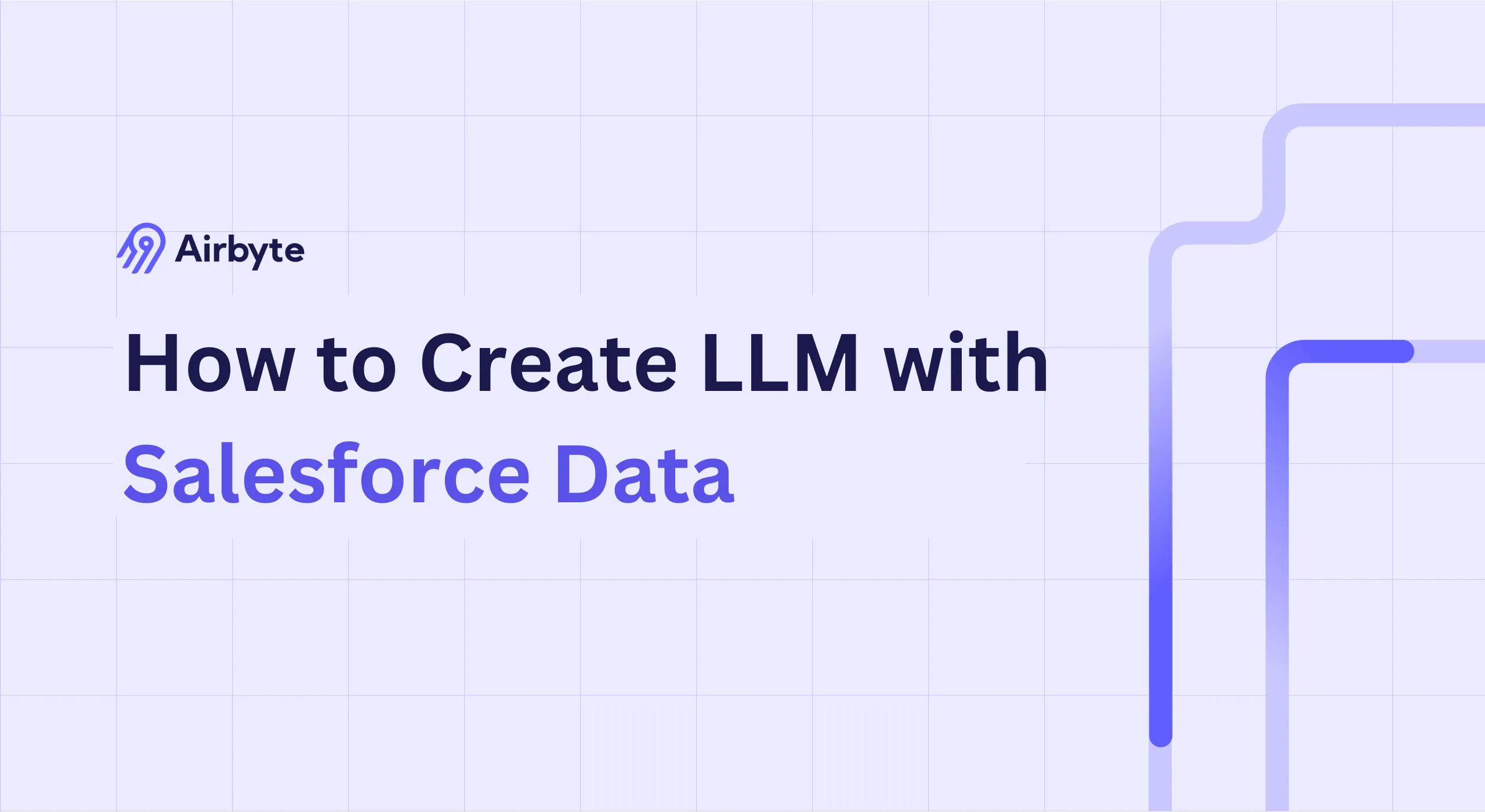 How to Create LLM with Salesforce Data: A Complete Guide