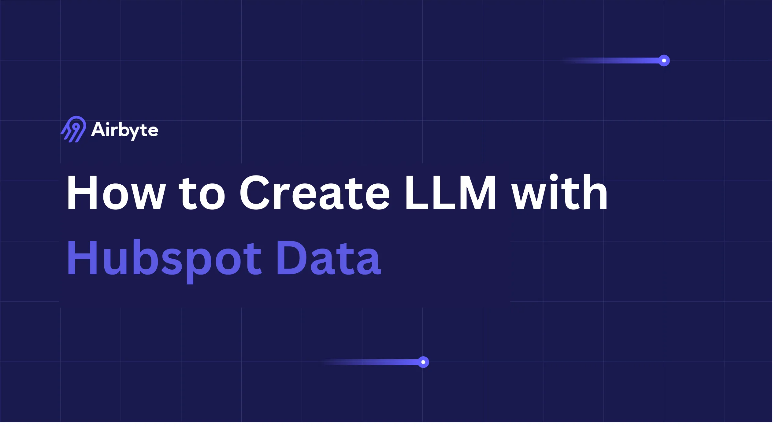 How to Create LLM with Hubspot Data: A Complete Guide