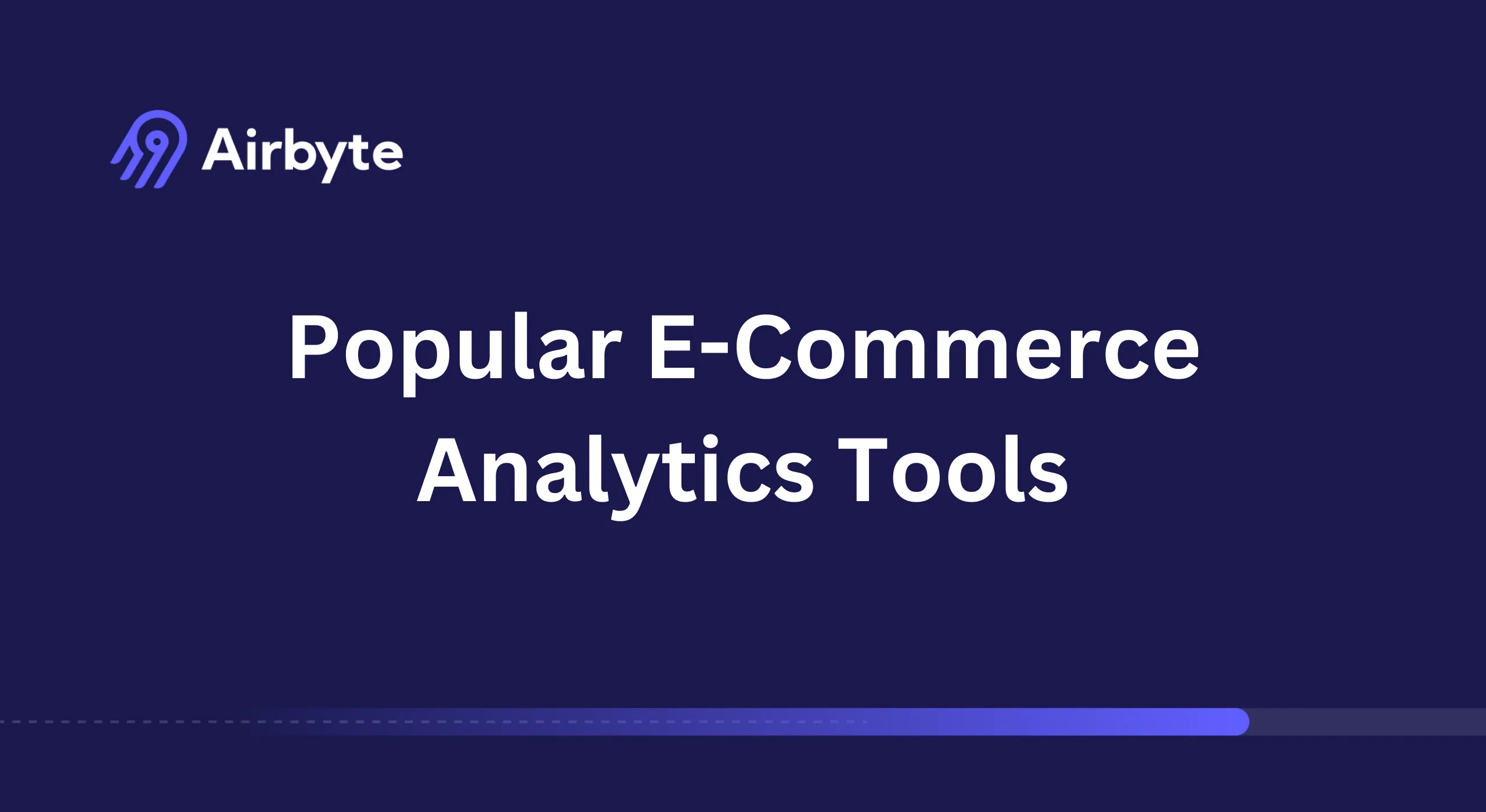 E-Commerce Analytics Tools