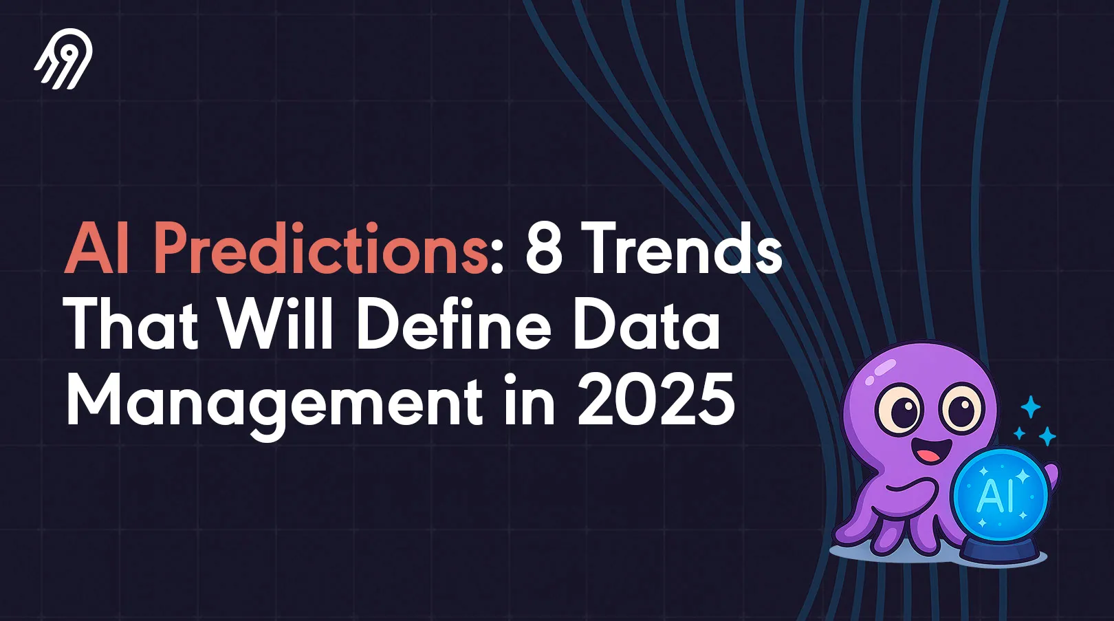 AI Predictions: 8 Trends That Will Define Data Management in 2025