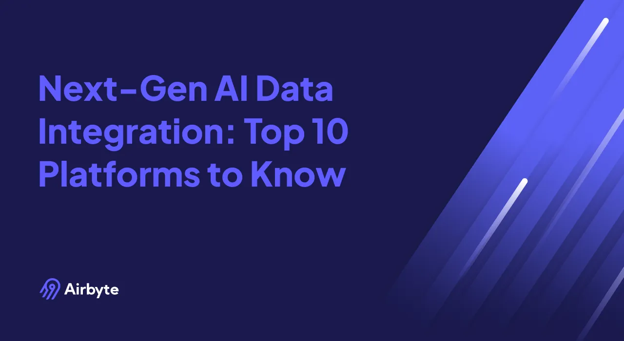 Next-Gen AI Data Integration: Top 10 Platforms to Know
