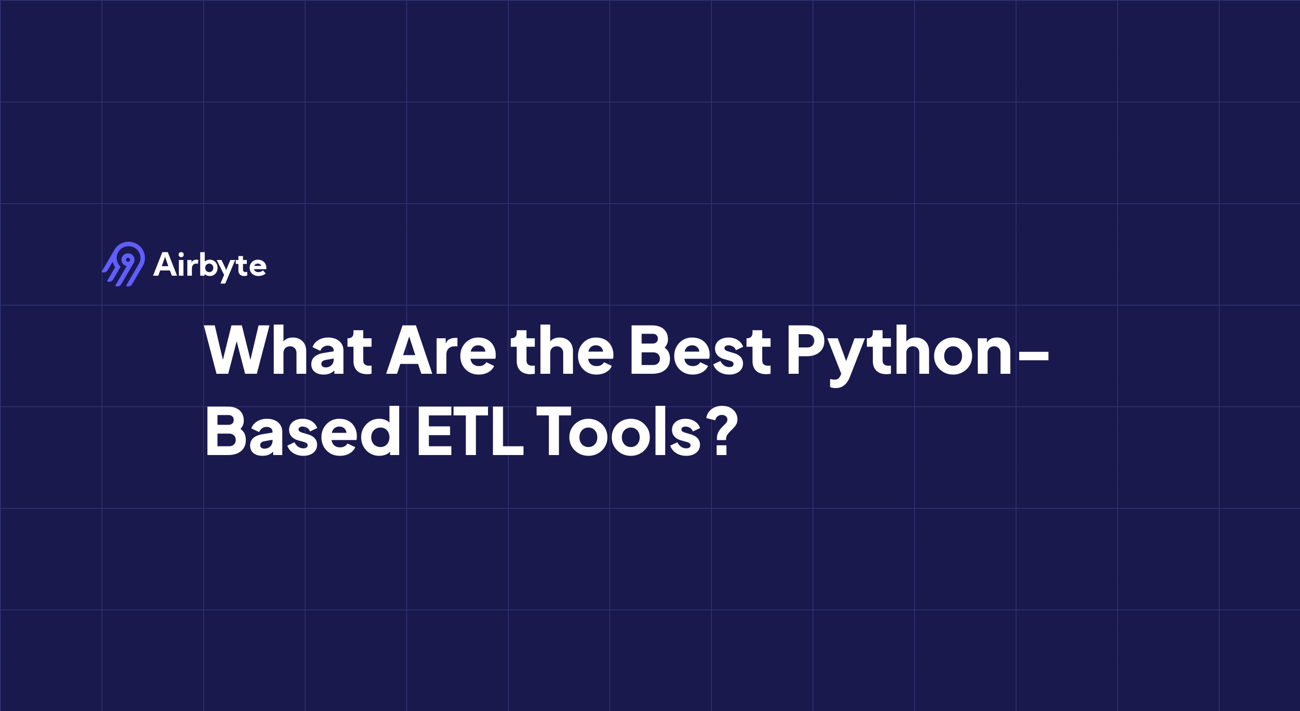 What Are the Best Python-Based ETL Tools?