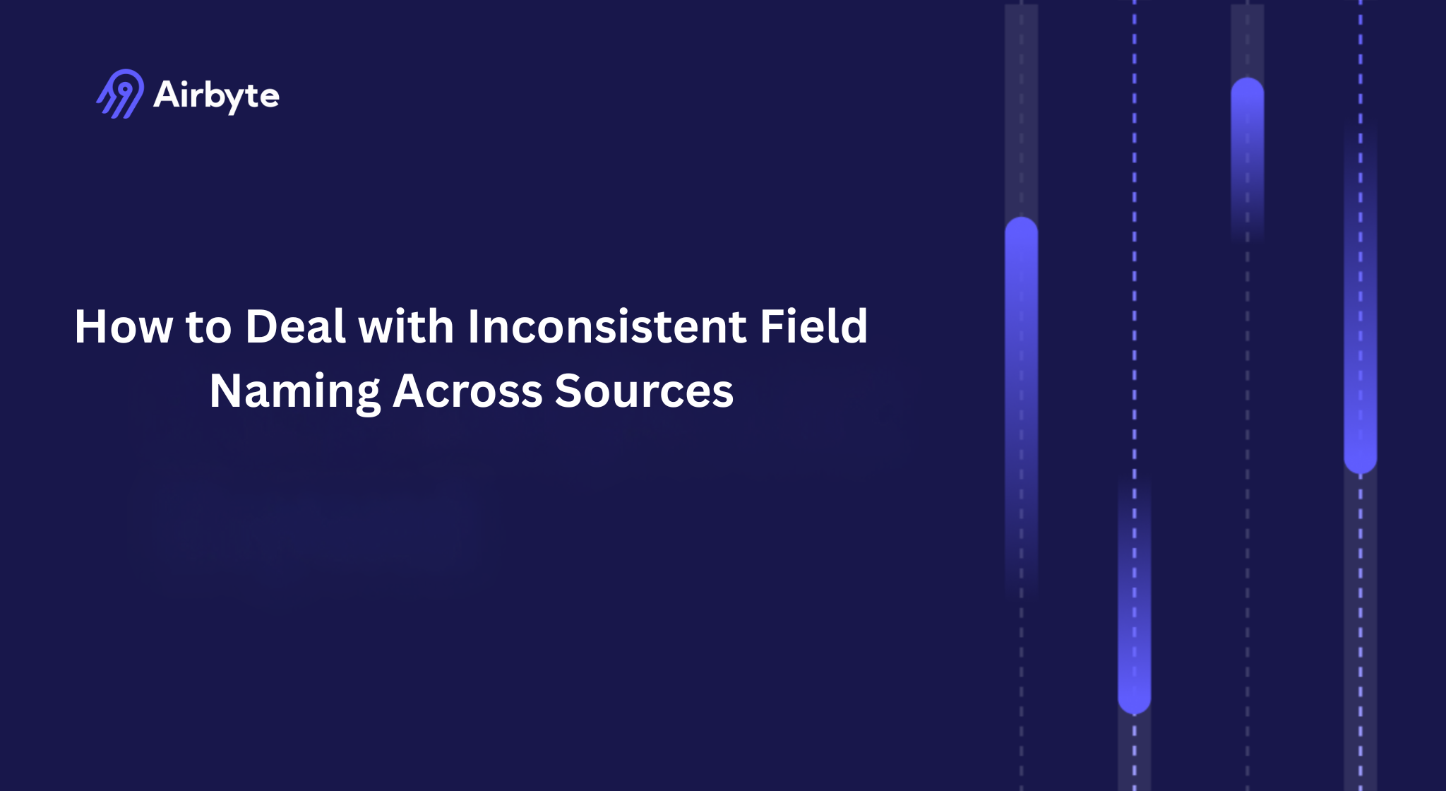 How to Deal with Inconsistent Field Naming Across Sources