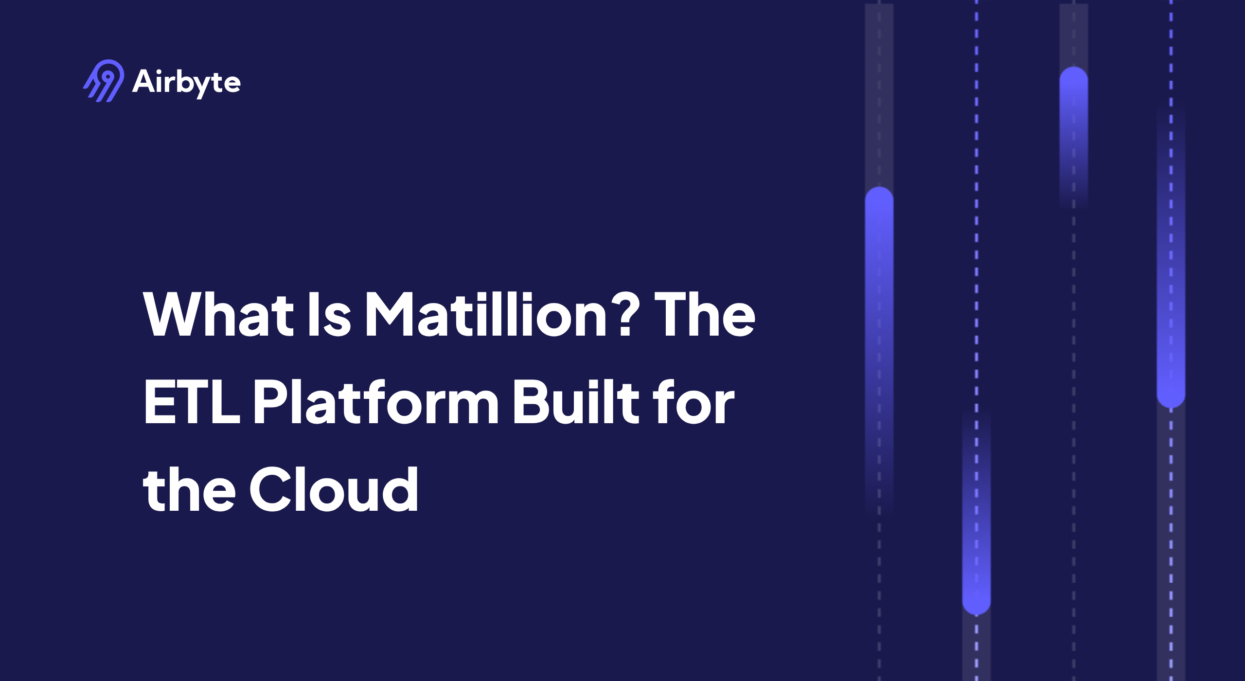 What Is Matillion? The ETL Platform Built for the Cloud