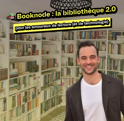 📚 Booknode : la bibliothèque 2.0 pour les amoureux de lecture (et de technologie)