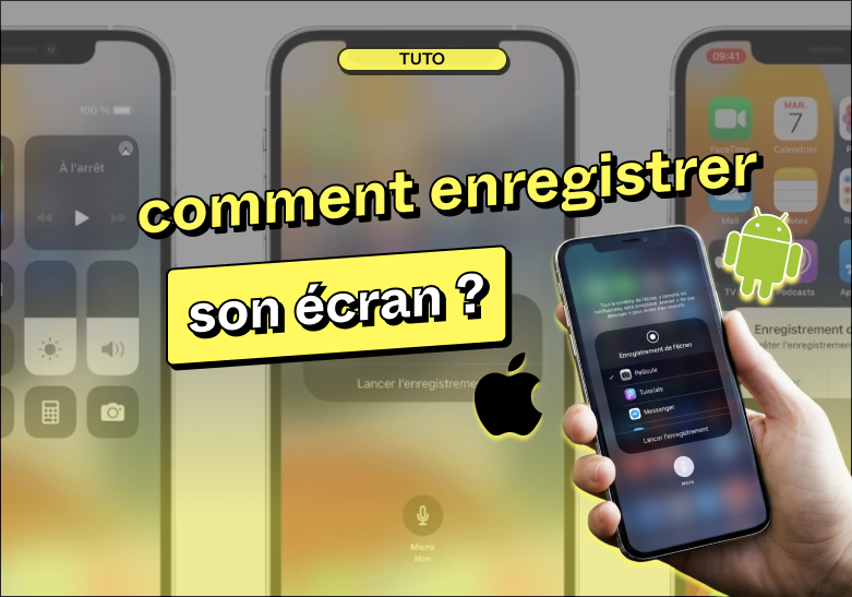 Tuto : comment enregistrer son écran sur iOS et Android