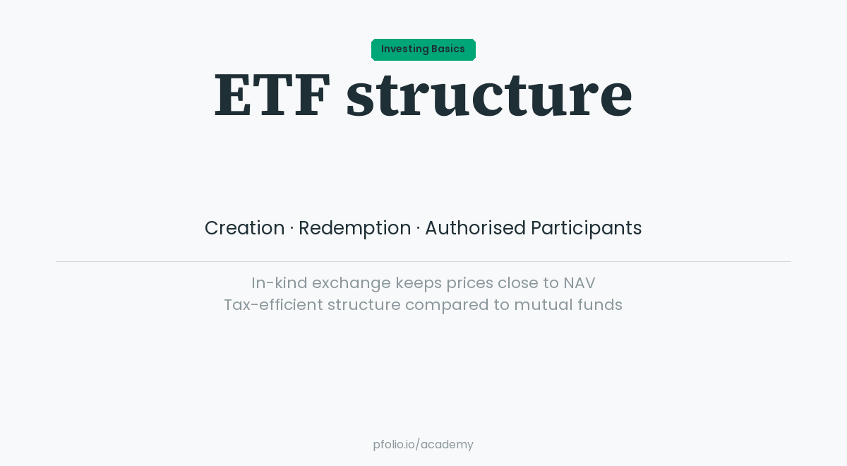 ETF structure explained: how exchange-traded funds are created and ...