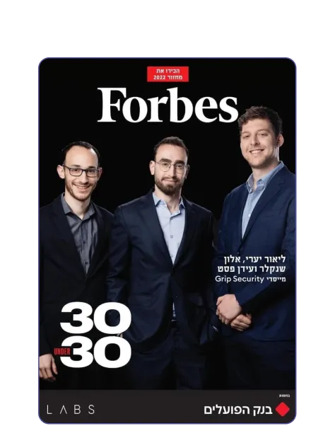 Forbes cover featuring three professionals recognized in the 30 Under 30 for their work in cybersecurity at Grip Security.