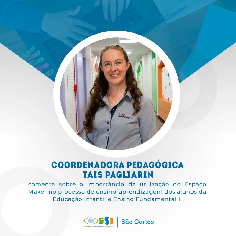 A importância do Espaço Maker na prática escolar