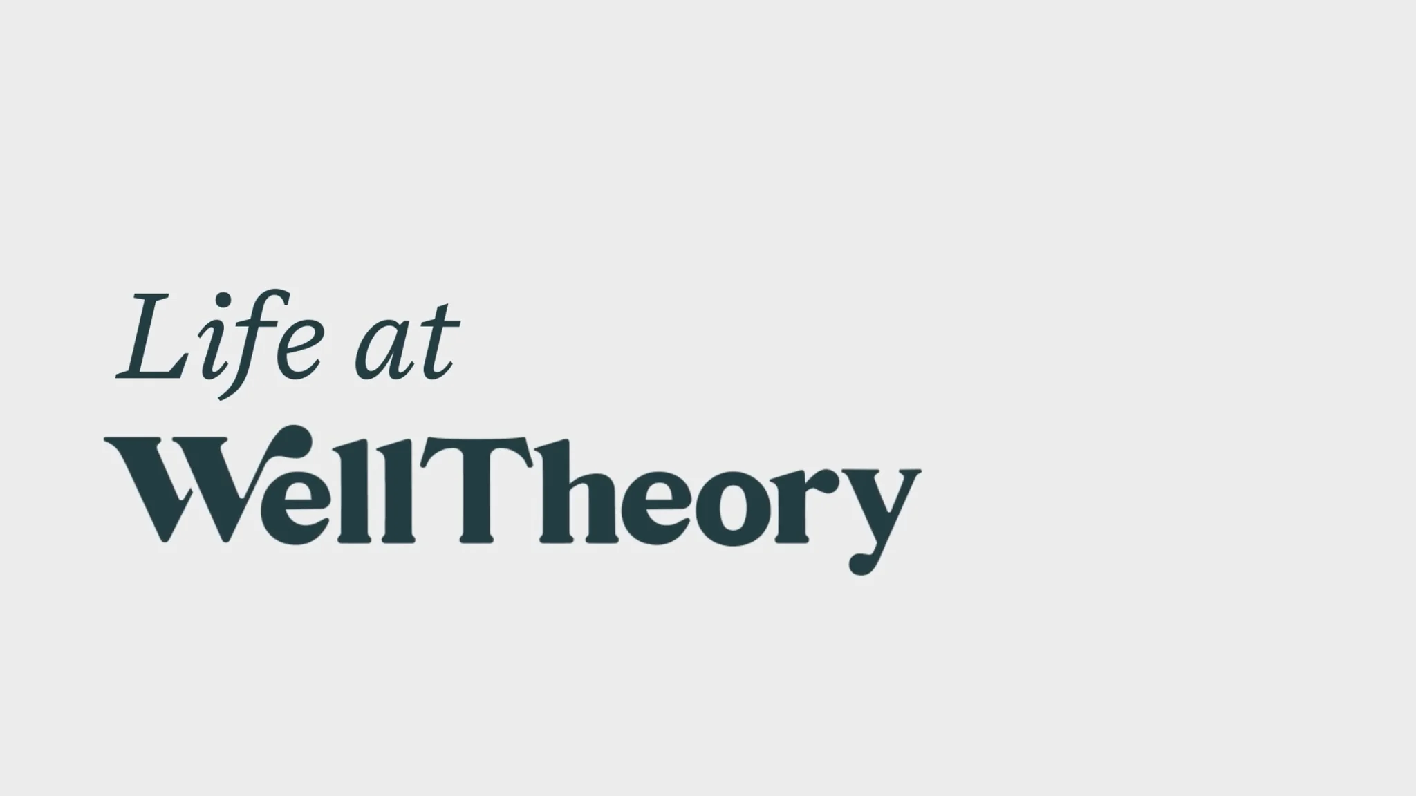 Life at WellTheory
