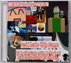 Collage of low-resolution blocky and pixelated video game characters and scenes with the title 'MEATBOYGRINDER' and text 'God I hate this Game but my friend keeps making me play it and I want to have steamy sex with it lul'.