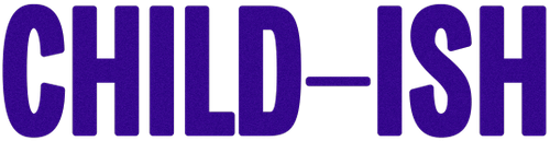 Child-Ish Homepage