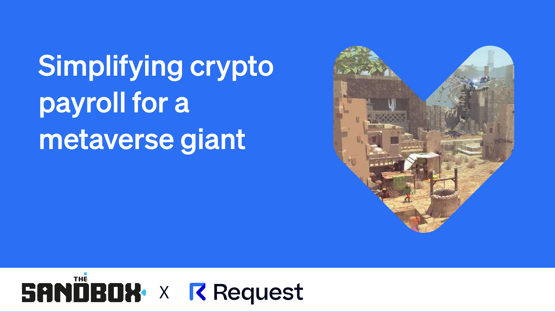 The Sandbox - Simplifying crypto payroll for a metaverse giant
