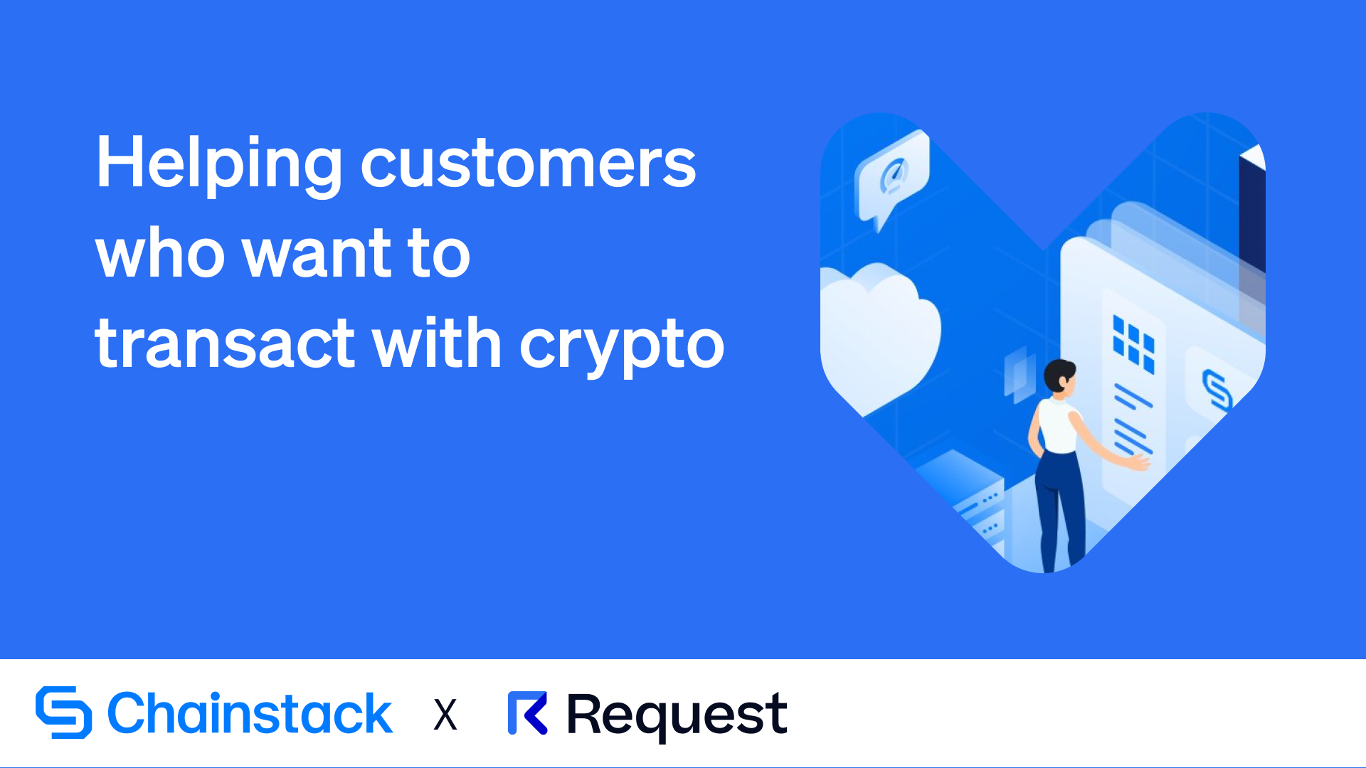 Chainstack - Helping customers who want to transact with crypto