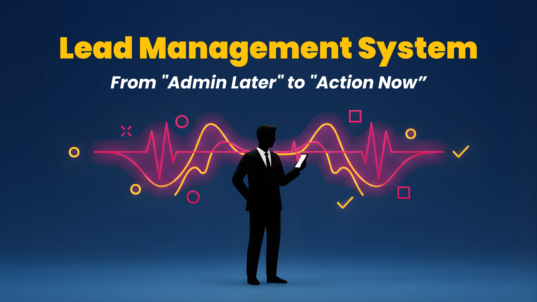 Voice-Enabled Lead Management Systems for Frontline Sales Teams: From "Admin Later" to "Action Now”