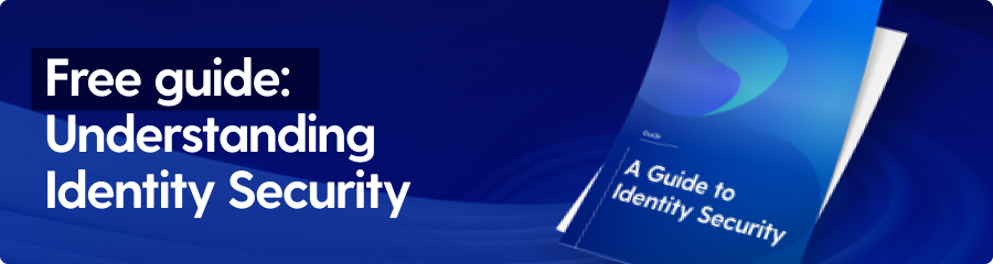 Identity Security Guide