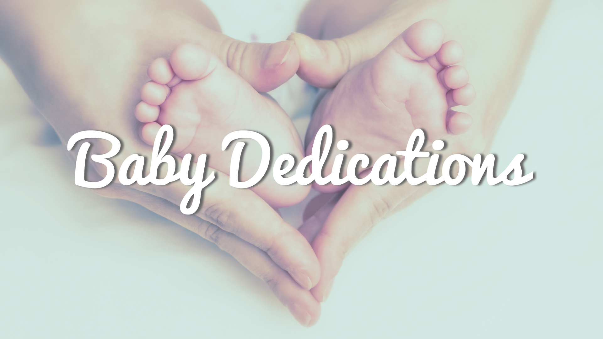 Baby Dedications February 2026
