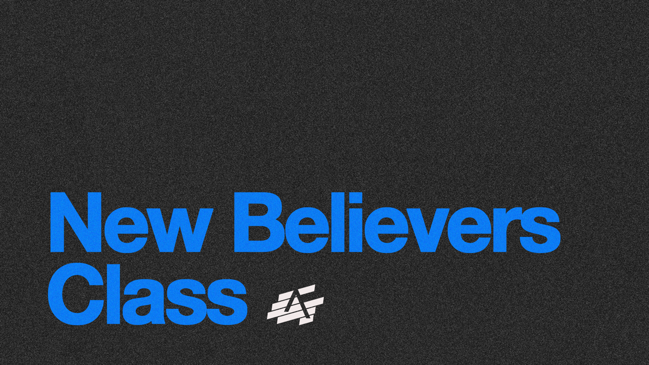 New Believers Class - FMT