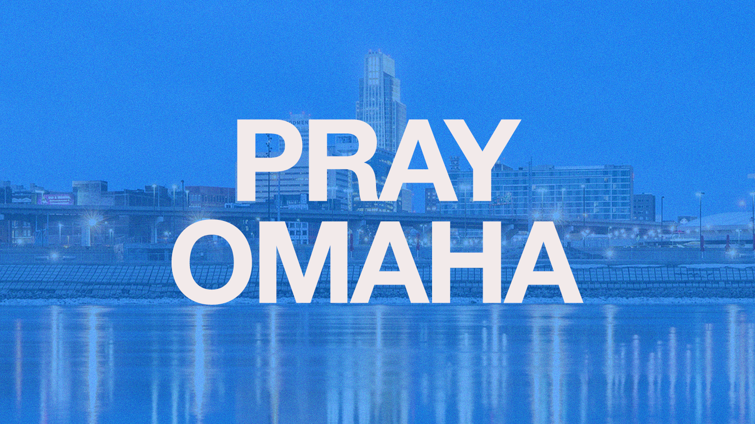 Pray Omaha