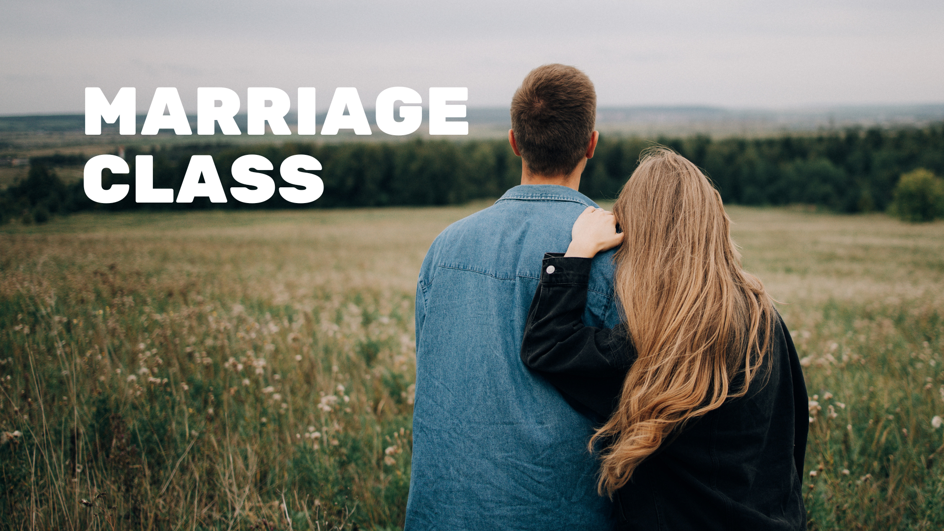 Marriage Class