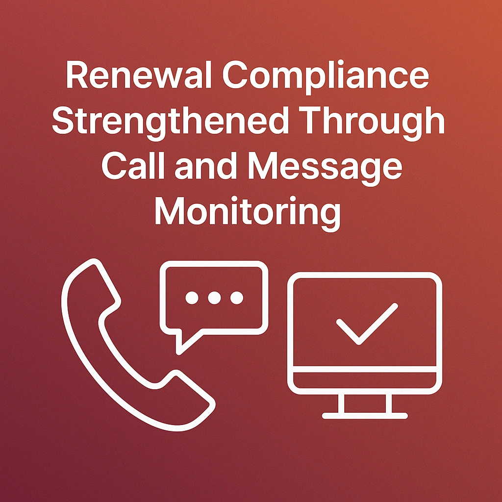Renewal compliance ensures agents follow required guidelines