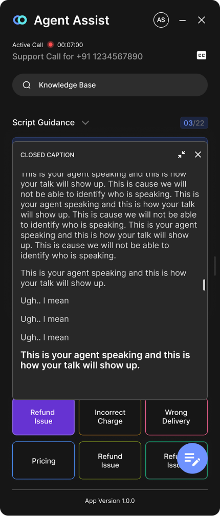 Real-time transcription helps agents to understand their customers better and communicate effortlessly