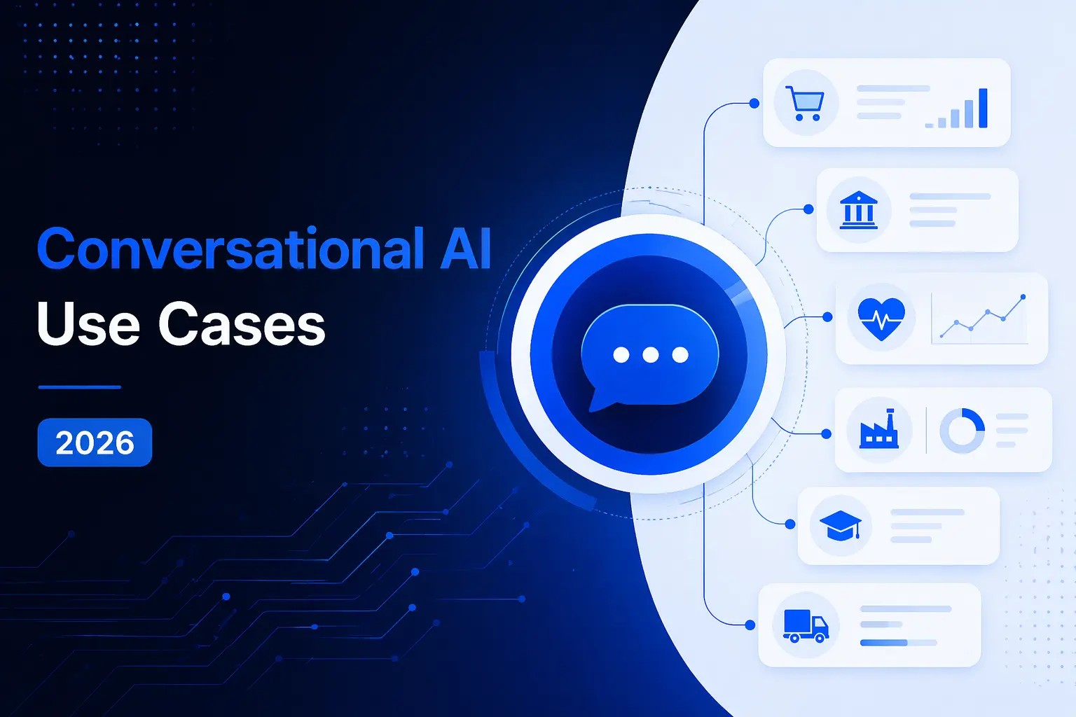 Conversational AI Use Cases Across Industries: 25 Real Examples (2026)