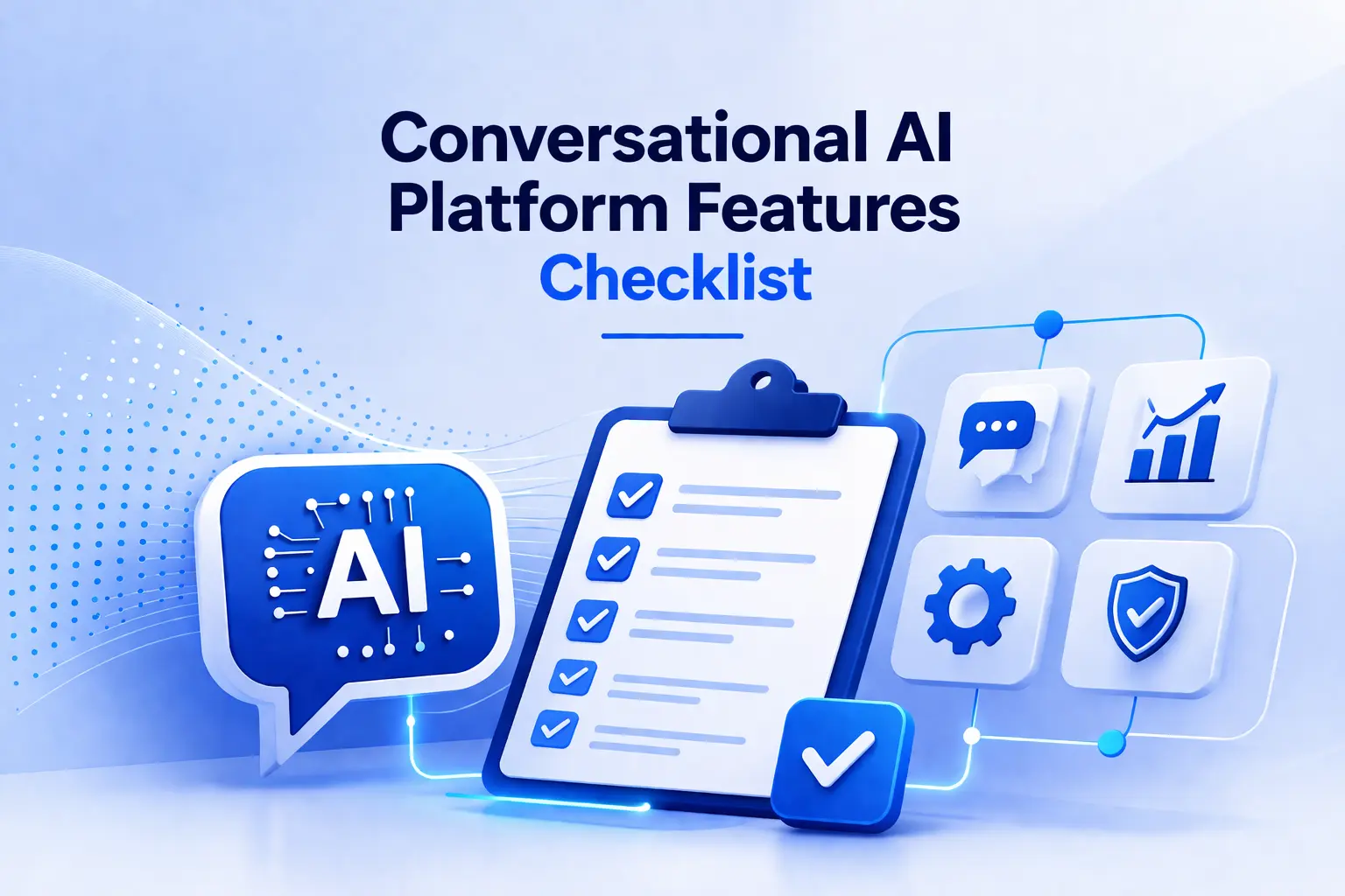Pick the Right Conversational AI Platform With Features That Matter