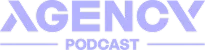Agency Podcast logo with stylized text.