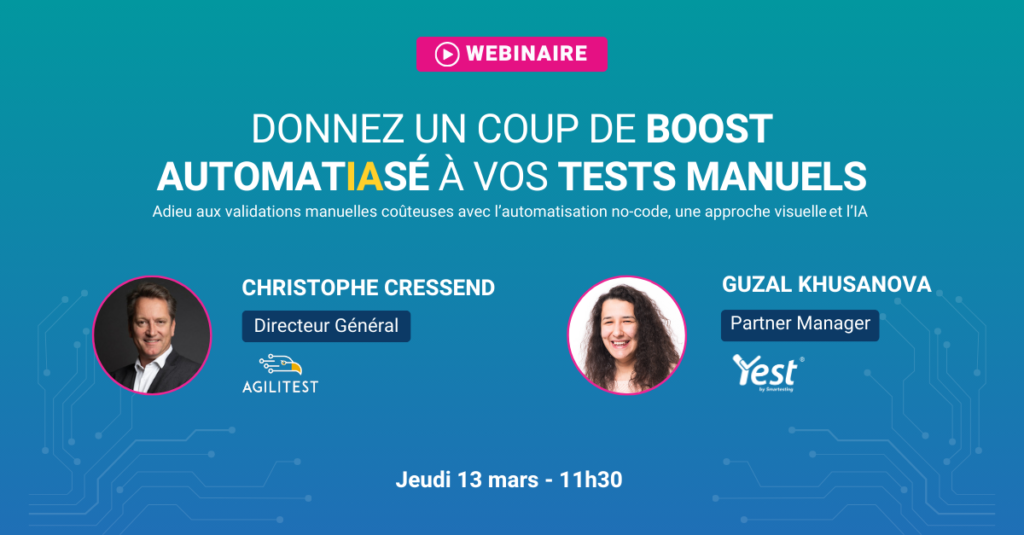 Webinar | Donnez un coup de boost automatIAsé à vos tests manuels by Agilitest