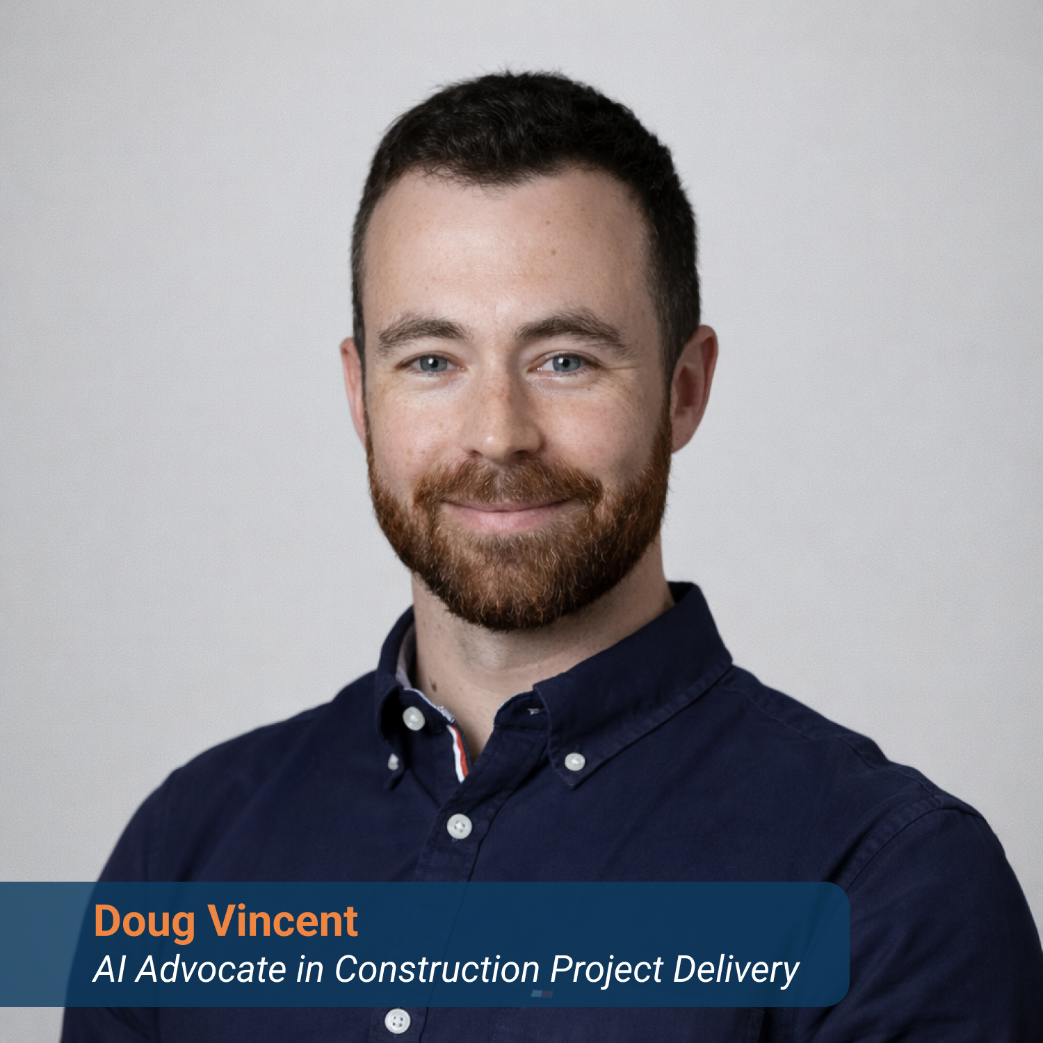 Doug Vincent, construction project manager and co-founder and CEO of Mastt