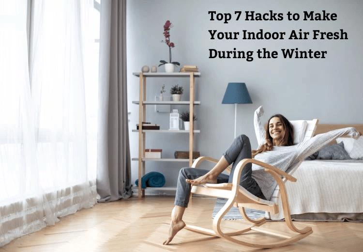 Indoor Air Fresh During the Winter