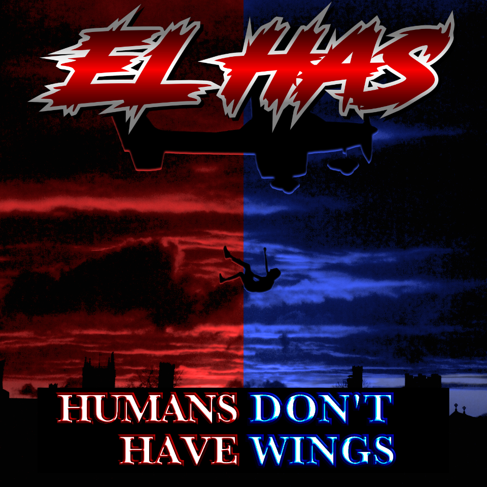 Artwork for Humans Don't Have Wings by El Has. His logo is red text on the top. Behind that, is a scene of a silhouetted man falling out of a silhouetted plane. The scene is tinted red on the left and blue on the right. Underneath that, the name of the release has the same colours.
