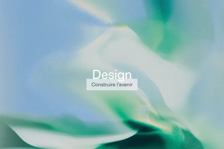 Fond abstrait en dégradé bleu et vert avec le texte "Design Construire l'avenir" au centre.