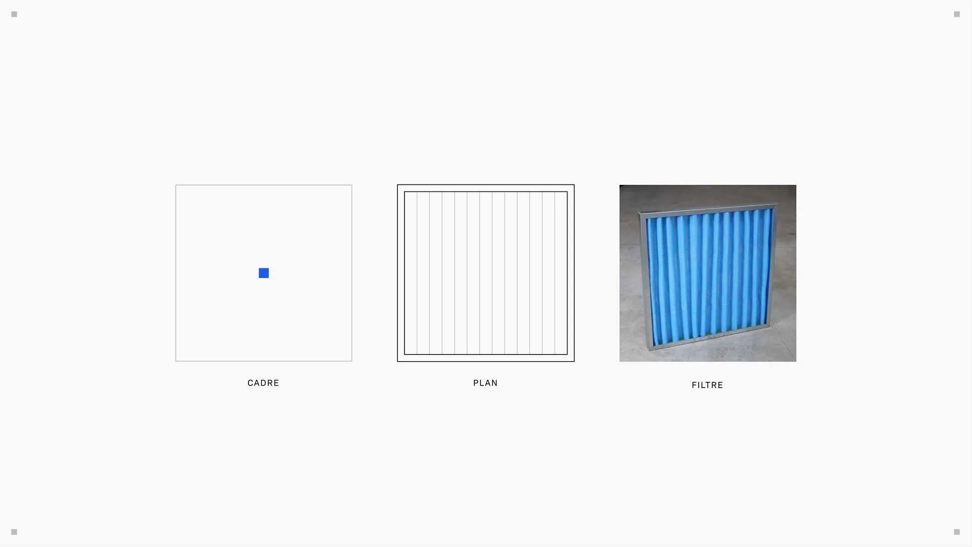 Trois images alignées horizontalement : un cadre blanc avec un petit carré bleu au centre, un dessin d'un cadre avec des lignes verticales et une photo d'un filtre bleu en cadre métallique.