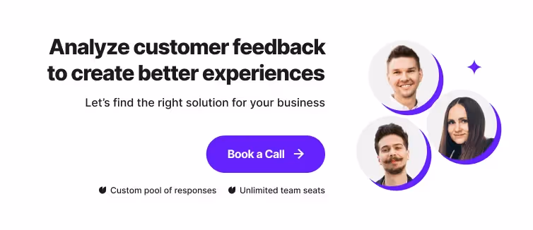 Analyze customer feedback to create better experiences