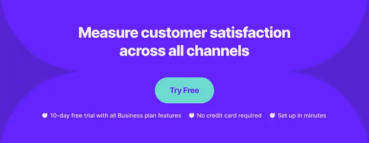 Measure customer satisfaction across all channels